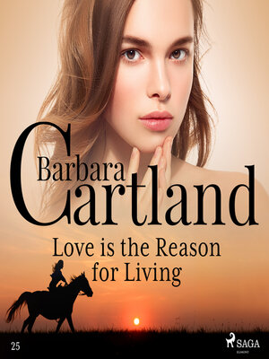 cover image of Love is the Reason for Living (Barbara Cartland's Pink Collection 25)